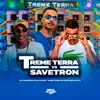 Treme Terra Vs Savetron song lyrics