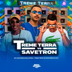 Treme Terra Vs Savetron - Single by Mc Lovera, Mc Carlinhos & DJ CF album reviews, ratings, credits