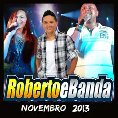 Novembro 2013 by Roberto e Banda album reviews, ratings, credits