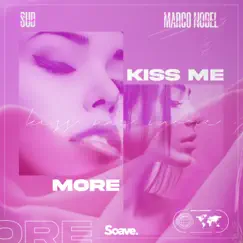 Kiss Me More - Single by SUD & Marco Nobel album reviews, ratings, credits