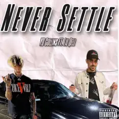 Never Settle (feat. Lil Qell) - Single by YD Collins album reviews, ratings, credits