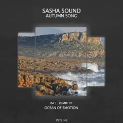 Autumn Song (Ocean of Emotion Remix) - Single by Sasha Sound album reviews, ratings, credits