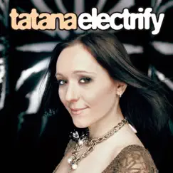 Electrify by DJ Tatana album reviews, ratings, credits