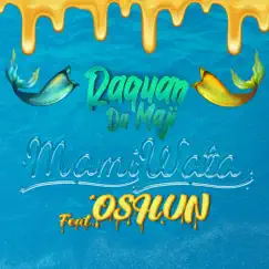 Mami Wata (B-Side) [Radio Edit] - Single [feat. OSHUN] - Single by Raquan Da Maji album reviews, ratings, credits