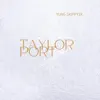 Taylor Port - Single album lyrics, reviews, download