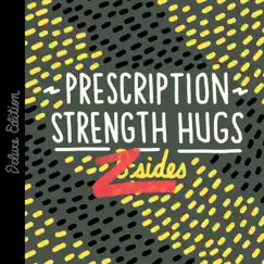 Z-Sides by Prescription Strength Hugs album reviews, ratings, credits