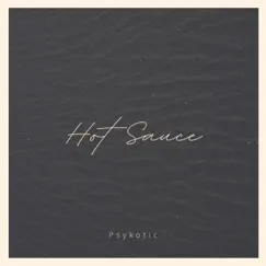 Hot Sauce - Single by Psykotic album reviews, ratings, credits
