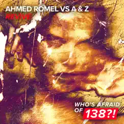 Revive - Single by Ahmed Romel & A & Z album reviews, ratings, credits