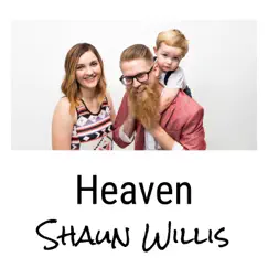 Heaven (Acoustic Version) - Single by Shaun Willis album reviews, ratings, credits