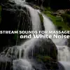 Stream Sounds for Massage and White Noise, Loopable album lyrics, reviews, download