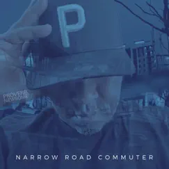 Narrow Road Commuter by Proverb Newsome album reviews, ratings, credits