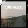 The Shore - Single album lyrics, reviews, download