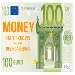 Money (feat. Belinda Bernal) - Single by Knut Skodvin album reviews, ratings, credits