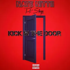 Kick In the Door (feat. Shaqo) Song Lyrics