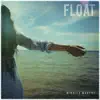 Float - Single album lyrics, reviews, download