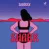 Shark - Single album lyrics, reviews, download