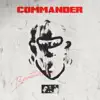 COMMANDER - Single album lyrics, reviews, download