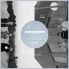 Weirdo - Single album lyrics, reviews, download