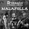 Malafollá (En Directo) [feat. Pedro Cortes] - Single album lyrics, reviews, download