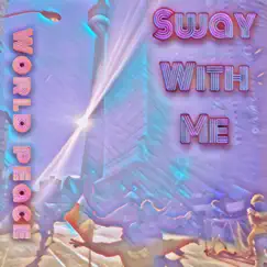 Sway With Me Song Lyrics