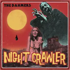Nightcrawler - Single by The Dahmers album reviews, ratings, credits