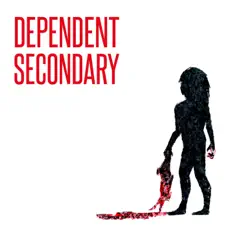 Dependent Secondary - EP by Dora the Destroyer album reviews, ratings, credits