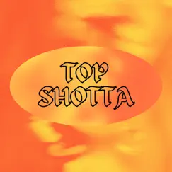 Top Shotta - Single by Sav album reviews, ratings, credits