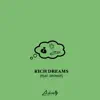Rich Dreams - Single album lyrics, reviews, download