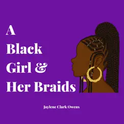 A Black Girl and Her Braids Song Lyrics