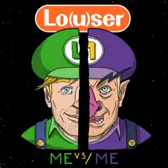 Me vs Me - Single by Louser album reviews, ratings, credits