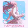 Flower Dance (Starling Remix) song lyrics