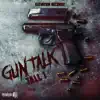 Gun Talk - Single album lyrics, reviews, download