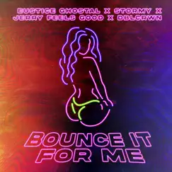 Bounce It For Me (feat. Stormy, Eustice Ghostal & Dblcrwn) Song Lyrics