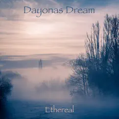 Ethereal - Single by Dayonas Dream album reviews, ratings, credits