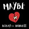 Maybe (feat. BobKatt) - Single album lyrics, reviews, download