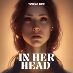 In Her Head - Single by Young Dee album reviews, ratings, credits