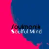 Soulful Mind album lyrics, reviews, download