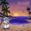 Seaside - Single album lyrics, reviews, download