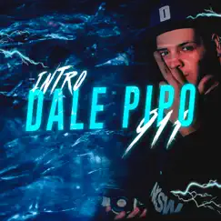Intro Dale Pipo 911 Song Lyrics
