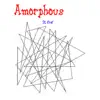Amorphous - EP album lyrics, reviews, download