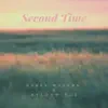 Second Time - Single album lyrics, reviews, download