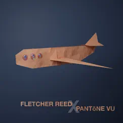 Plainpaperplane - Single by Fletcher Reed & PANTōNE VU album reviews, ratings, credits
