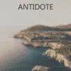 Antidote - EP album lyrics, reviews, download