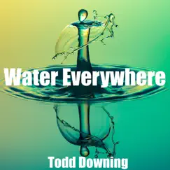 Water Everywhere Song Lyrics
