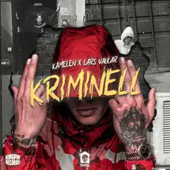 Kriminell (feat. Lars Vaular) - Single by Kamelen album reviews, ratings, credits