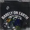 Barely On Earth (feat. Thekidghost) - Single album lyrics, reviews, download
