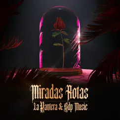 Miradas Rotas Song Lyrics