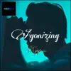 Agonizing (Gqom) song lyrics