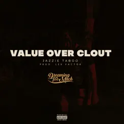 Value over Clout Song Lyrics