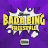 Bada Bing Freestyle - Single album lyrics, reviews, download